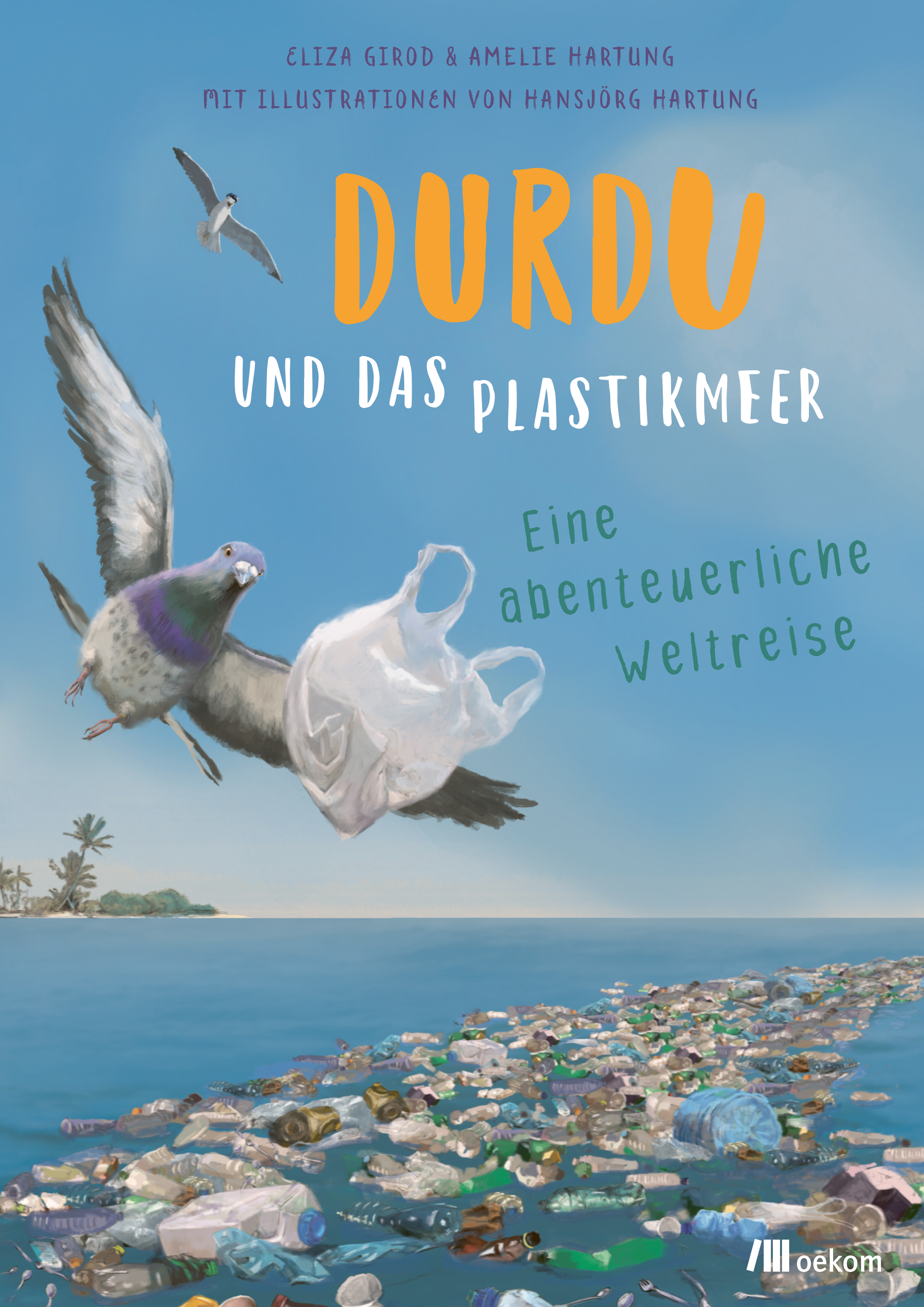 Durdu & Das Plastikmeer - Eine Abenteuerliche Weltreise